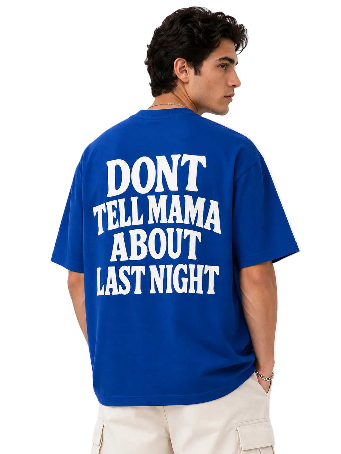 DONT TELL MAMA TSHIRT